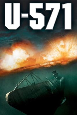 U-571; een spannende oceaanstrijd en een historische twist!